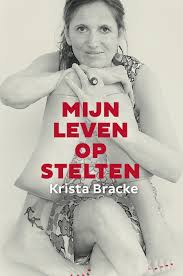Krista Bracke, Mijn leven op stelten